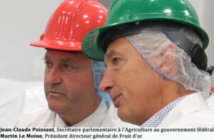 Jean-Claude Poissant, Secrétaire parlementaire à l'Agriculture au gouvernement fédéral Martin Le Moine, Président directeur général de Fruit d'or